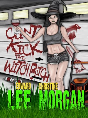 cover image of Cunt-Kick the Witch Bitch